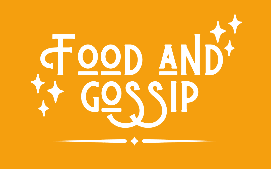 Food & Gossip 